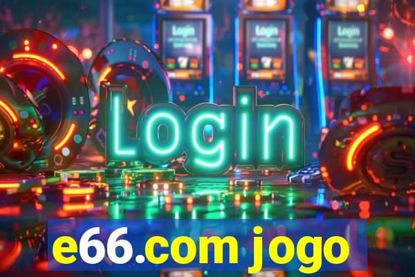 e66.com jogo